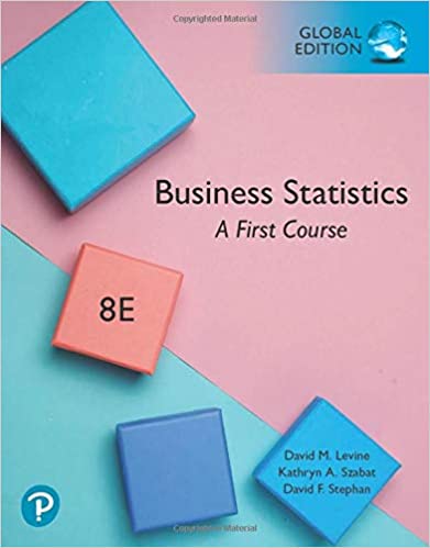Business Statistics: A First Course, Global Edition (8th Edition) [2019] - Original PDF